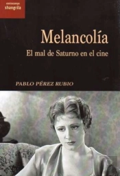 Melancolia El Mal De Saturno En El Cine