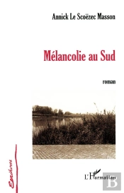 Melancolie Au Sud