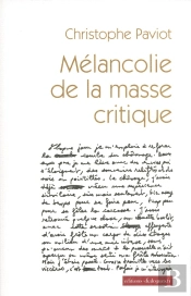 Mélancolie De La Masse Critique