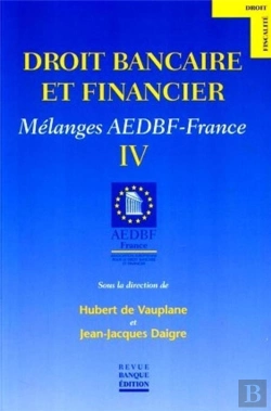 Bertrand.pt - Mélanges Aedbf-France Tome 4 : Droit Bancaire Et Financier