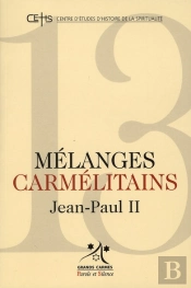 Mélanges Carmélitains Tome 13