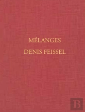Mélanges Denis Feissel