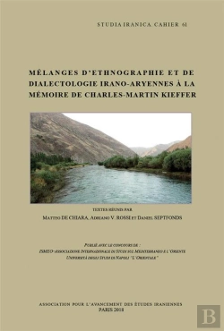 Bertrand.pt - Mélanges D'Ethnographie Et De Dialectologie Irano-Aryennes À La Mémoire De Charles-Martin Kieffer