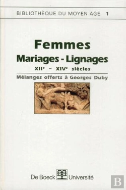 Bertrand.pt - Melanges. Duby, Georges Femmes, Mariages-Lignages, Xiie-Xive Siecles