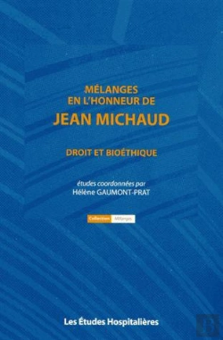 Bertrand.pt - Mélanges En L'Honneur De Jean Michaud ; Droit Et Bioéthique