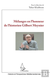 Mélanges En L'Honneur De L'Historien Gilbert Meynier