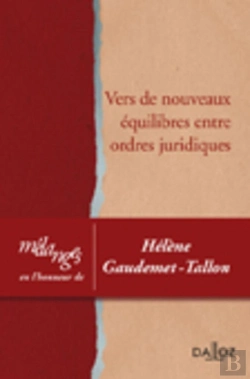 Bertrand.pt - Mélanges En L'Honneur D'Hélène Gaudemet-Tallon - Vers De Nouveaux Équilibres Entre Ordres Juridiques