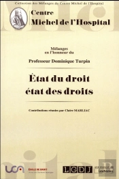 Mélanges En L'Honneur Du Professeur Dominique Turpin ; État Du Droit, État Des Droits