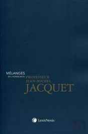 Mélanges En L'Honneur Du Professeur Jean-Michel Jacquet
