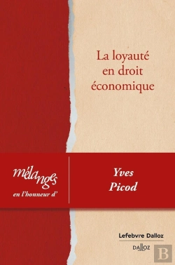 Bertrand.pt - Mélanges En L'Honneur D'Yves Picod : La Loyauté En Droit Économique