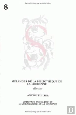 Bertrand.pt - Mélanges Offerts À André Tuilier, Directeur Honoraire De La Bibliothèque De La Sorbonne. Antiquité, Moyen Âge Et Renaissance. Époque Moderne Et Contemporaine : Mélanges De La Bibliothèque De La Sorbo