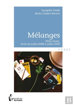 Bertrand.pt - Mélanges : Petites Textes, Écrits De Juillet 2008 À Juillet 2009