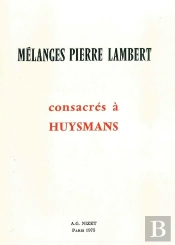 Mélanges Pierre Lambert Consacrés À Huysmans