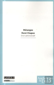 Mélanges René Chapus ; Droit Administratif