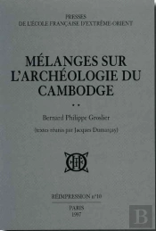 Mélanges Sur L'Archéologie Du Cambodge