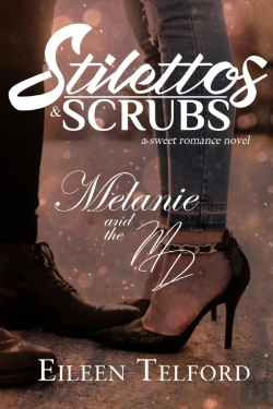 Bertrand.pt - Melanie And The Md (A Sweet Romance Novel. Stilettos & Scrubs)
