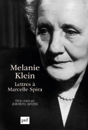 Mélanie Klein ; Lettres À Marcelle Spira