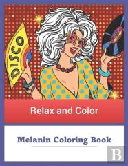 Melanin Coloring Book Relax And Color