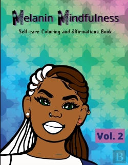 Bertrand.pt - Melanin Mindfulness - Self-Care Coloring And Affirmations Book (Vol. 2)