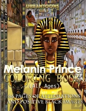 Melanin Prince Coloring Book (All Ages)