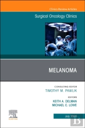 Melanoma, An Issue Of Surgical Oncology Clinics Of North America