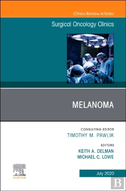 Bertrand.pt - Melanoma, An Issue Of Surgical Oncology Clinics Of North America