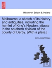 Melbourne; A Sketch Of Its History And A