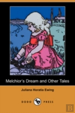 Bertrand.pt - Melchior'S Dream And Other Tales (Dodo Press)