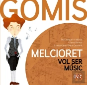 Melcioret Vol Ser Músic