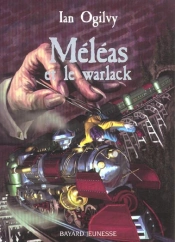 Meleas Et Le Warlack