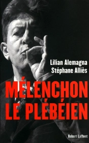 Mélenchon Le Plébéien