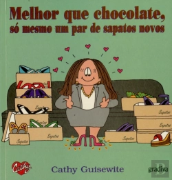 Bertrand.pt - Melhor Que Chocolate,Só Mesmo Um Par de Sapatos