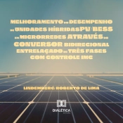 Melhoramento Do Desempenho De Unidades Híbridas Pv/Bess Em Microrredes Através Do Conversor Bidirecional Entrelaçado De Três Fases Com Controle Imc