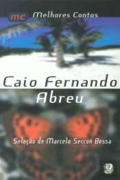 Melhores Contos de Caio Fernando Abreu