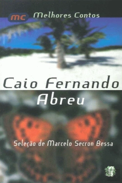 Bertrand.pt - Melhores Contos de Caio Fernando Abreu