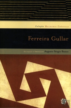 Bertrand.pt - Melhores Crônicas de Ferreira Gullar