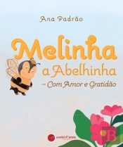 Melinha a Abelhinha – Com Amor e Gratidão