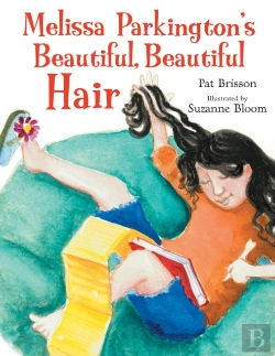 Bertrand.pt - Melissa Parkington'S Beautiful, Beautiful Hair