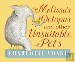 Bertrand.pt - Melissa'S Octopus And Other Unsuitable Pets