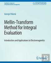 Mellin-Transform Method For Integral Evaluation