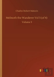 Melmoth The Wanderer Vol 3 (Of 4)