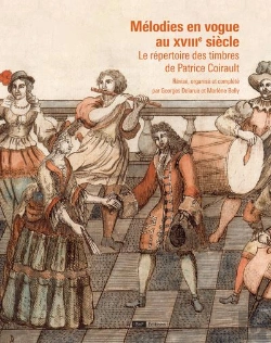 Bertrand.pt - Mélodies En Vogue Au Xviiie Siècle : Le Répertoire Des Timbres De Patrice Coirault