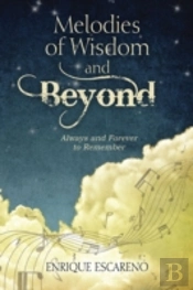 Melodies Of Wisdom And Beyond: Always An
