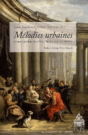 Mélodies Urbaines ; La Musique Dans Les Villes D'Europe (Xvie-Xixe Siècles)