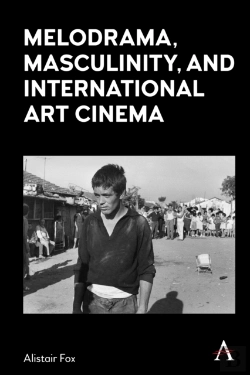 Bertrand.pt - Melodrama, Masculinity And International Art Cinema