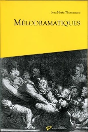 Mélodramatiques