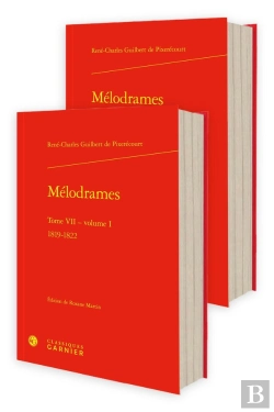 Bertrand.pt - Mélodrames Tome 7 Volume 1 : 1819-1822