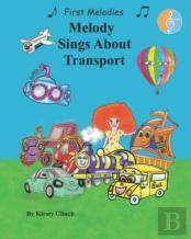 Melody Sings About Transport