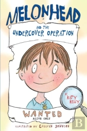 Melonhead And The Undercover Operation