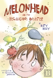 Melonhead And The Vegalicious Disaster
